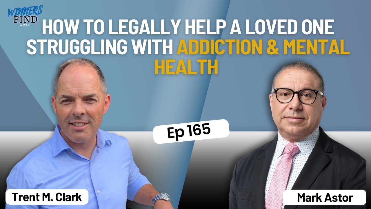 How to Legally Help a Loved One Struggling with Addiction & Mental ...